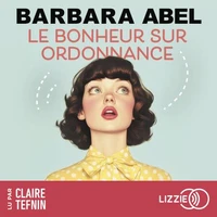 Le bonheur sur ordonnance