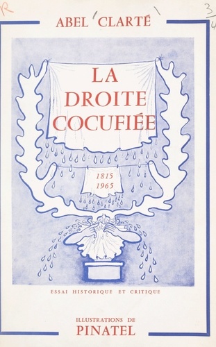 La droite cocufiée, 1815-1965