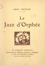 Abel Doysié et Edgar Malfère - Le jazz d'Orphée.