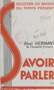 Abel Hermant - Savoir parler.