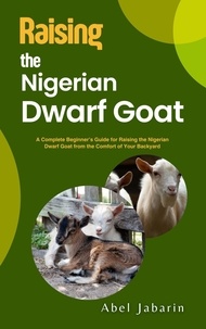  Abel Jabarin - Raising the Nigerian Dwarf Goat.