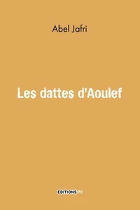 Les dattes d'Aoulef