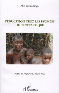 L'Education chez les pygmées de Centrafrique