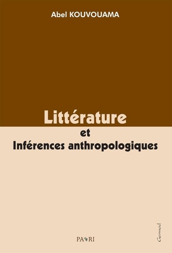 Littérature et inférences anthropologiques