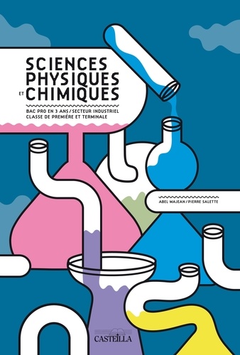 Abel Majean et Pierre Salette - Sciences physiques et chimiques Bac Pro 1ère et Tle.