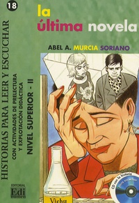 Abel Murcia Soriano - La ultima novela. 1 CD audio