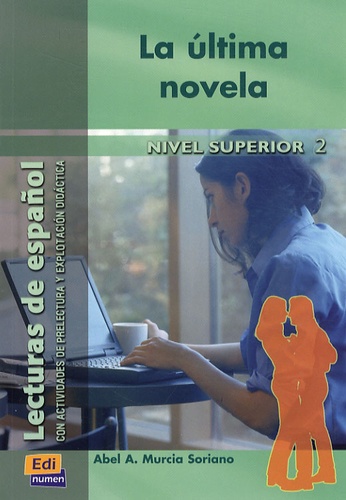 Abel Murcia Soriano - La ultima novela.