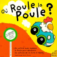 Où roule la poule?