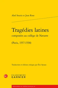 Tragédies latines composées au collège de Navarre (Paris, 1557-1558)