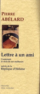 Lettre à un ami, contenant le récit de ses malheurs