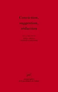 Conviction, suggestion, séduction