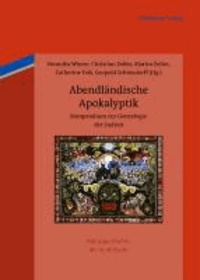 Abendländische Apokalyptik - Kompendium zur Genealogie der Endzeit.