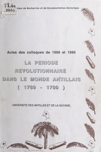 La période révolutionnaire aux Antilles-Guyane