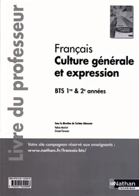 Français Culture générale et expression BTS 1re et 2e années