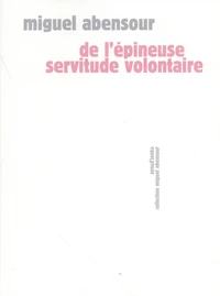 De l'épineuse servitude volontaire