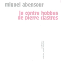 Le contre Hobbes de Pierre Clastres