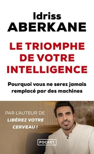Le triomphe de votre intelligence