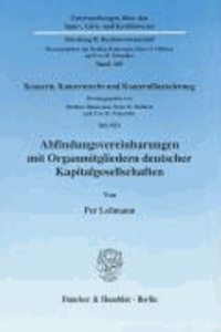 Abfindungsvereinbarungen mit Organmitgliedern deutscher Kapitalgesellschaften - Konzern, Konzernrecht und Konzernfinanzierung, Teil XIV.