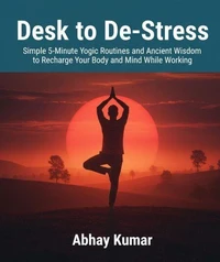 Desk to De-Stress