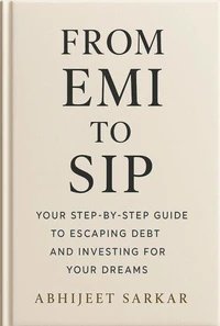 From EMI to SIP: Your Step-by-Step Guide to Escaping Debt and Investing for Your Dreams