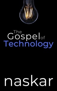  Abhijit Naskar - The Gospel of Technology.