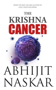  Abhijit Naskar - The Krishna Cancer - Neurotheology Series.
