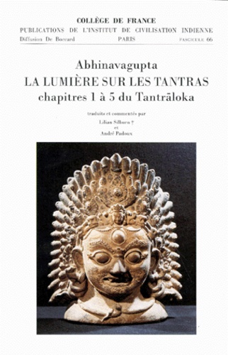  Abhinavagupta - La lumière sur les Tantras - Chapitres 1 à 5 du Tantraloka.