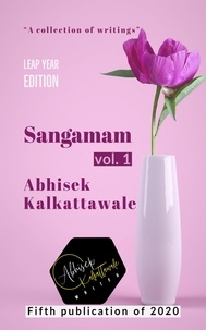  Abhisek Kalkattawale - Sangamam - Anthology, #1.