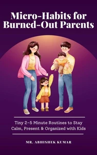 Micro-Habits for Burned-Out Parents