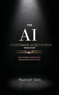 The AI Customer Acquisition Revolution