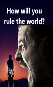  Abhishek Patel - How will You Rule the World.