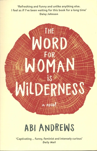 The Word for Woman is Wilderness