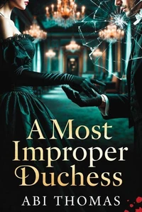 A Most Improper Duchess