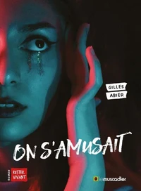 On s’amusait