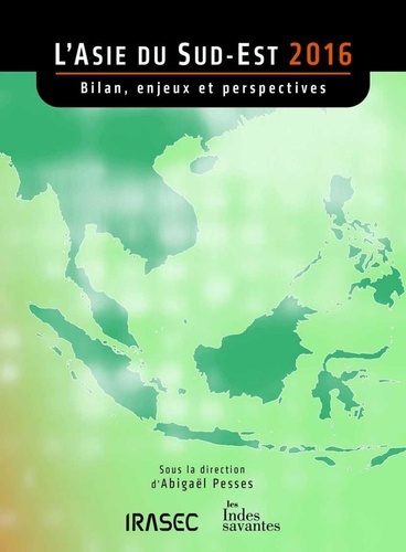 L'Asie du Sud-Est 2016. Bilan, enjeux et perspectives