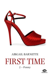 Abigail Barnette - Penny - First Time, T2.