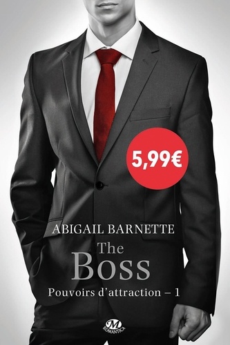 Pouvoirs d'attraction Tome 1 The Boss