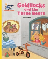 Abigail Flint et Shahab Shamshirsaz - Reading Planet - Goldilocks and the Three Bears - Yellow: Galaxy.
