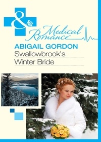 Abigail Gordon - Swallowbrook's Winter Bride.