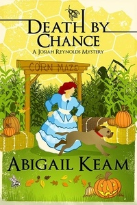  Abigail Keam - Death By Chance - A Josiah Reynolds Mystery, #16.