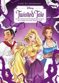 Abigail Larson - L'art du coloriage Disney - Twisted Tale.