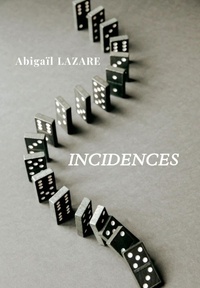 Abigaïl Lazare - Incidences.