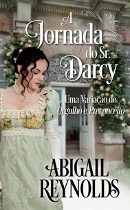 Téléchargements gratuits d'ebooks pour kindle A Jornada do Sr. Darcy: Uma Variação de Orgulho e Preconceito ePub CHM