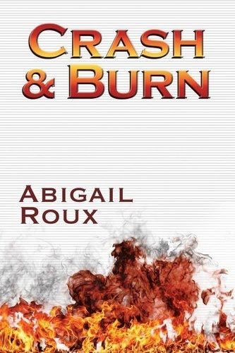 Abigail Roux Crash & Burn - Cut & Run, #9 - Abigail Roux - Ebooks - Furet du Nord