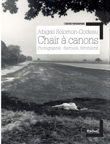 Chair à canons. Photographie, discours, féminisme