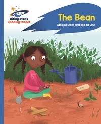 Abigail Steel et Jessica Rose - Reading Planet - The Bean - Blue: Rocket Phonics.