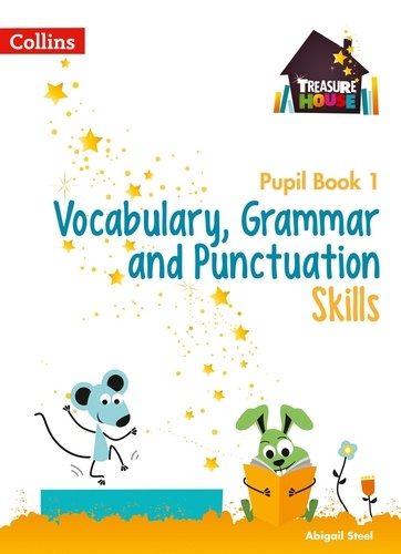 Abigail Steel - Vocabulary, Grammar and Punctuation Skills Pupil Book 1.