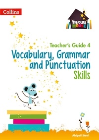 Abigail Steel - Vocabulary, Grammar and Punctuation Skills Teacher’s Guide 4.