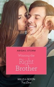 Abigail Strom - Winning the Right Brother.