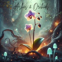 AShes &amp; Orchids